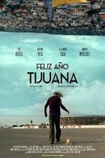Watch Happy New Year Tijuana Moviesjoy