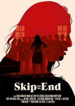 Watch Skip to the End Moviesjoy