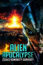 Watch Alien Apocalypse: Could Humanity Survive? Moviesjoy