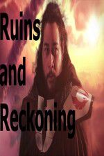 Watch Ruins and Reckoning Moviesjoy