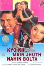 Watch Kyo Kii... Main Jhuth Nahin Bolta Moviesjoy