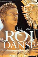 Watch Le roi danse Moviesjoy