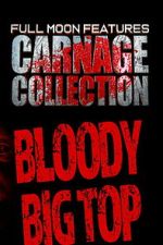 Watch Carnage Collection: Bloody Big Top Moviesjoy