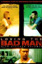 Watch Loving the Bad Man Moviesjoy