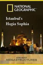 Watch National Geographic: Ancient Megastructures - Istanbul's Hagia Sophia Moviesjoy