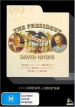 Watch The President Versus David Hicks Moviesjoy