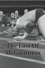 Watch The Last of McGuinness Moviesjoy
