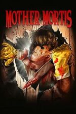 Watch Mother Mortis Moviesjoy