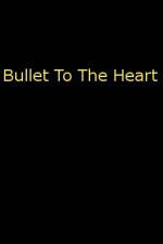 Watch Bullet To The Heart Moviesjoy