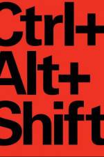 Watch Ctrl Alt Shift Moviesjoy