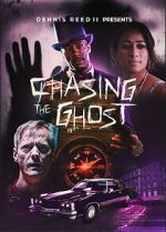 Watch Chasing the Ghost Moviesjoy