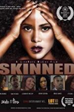 Watch Skinned Moviesjoy