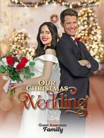 Watch Our Christmas Wedding Moviesjoy