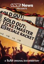 Watch VICE News Presents - Sold Out: Ticketmaster and the Resale Racket Moviesjoy