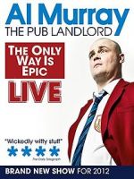 Watch Al Murray: The Only Way Is Epic Tour Moviesjoy