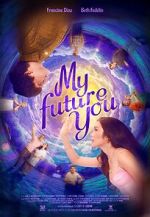 Watch My Future You Moviesjoy
