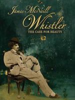 Watch James McNeill Whistler and the Case for Beauty Moviesjoy