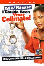 Watch Mo\'Nique: I Coulda Been Your Cellmate Moviesjoy