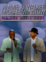 Watch Jimmie JJ Walker & Michael Winslow: We Are Still Here (TV Special 2018) Moviesjoy