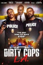 Watch Dirty Cops L.A. Moviesjoy