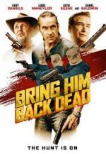 Watch Bring Him Back Dead Moviesjoy