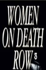 Watch Women on Death Row 3 Moviesjoy