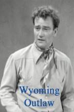 Watch Wyoming Outlaw Moviesjoy