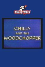 Watch Chilly and the Woodchopper Moviesjoy