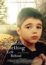 Watch Beautiful Something Left Behind Moviesjoy