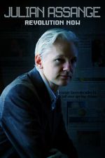 Watch Julian Assange: Revolution Now Moviesjoy