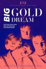 Watch Big Gold Dream Moviesjoy