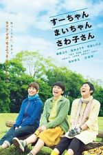 Watch Sue, Mai & Sawa: Righting the Girl Ship Moviesjoy