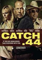 Watch Catch .44 Moviesjoy