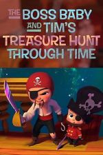 Watch The Boss Baby and Tim's Treasure Hunt Through Time Moviesjoy