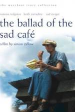 Watch The Ballad of the Sad Cafe Moviesjoy