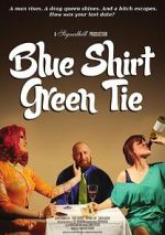 Watch Blue Shirt Green Tie Moviesjoy