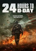 Watch 24 Hours to D-Day Moviesjoy