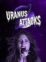 Watch Uranus Attacks Moviesjoy