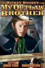 Watch My Outlaw Brother Moviesjoy
