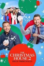 Watch The Christmas House 2: Deck Those Halls Moviesjoy