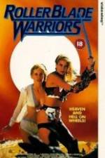 Watch Roller Blade Warriors: Taken by Force Moviesjoy