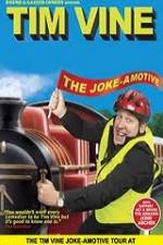 Watch Tim Vine The Jokeamotive Moviesjoy