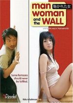 Watch Man, Woman and the Wall Moviesjoy