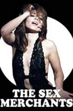 Watch The Sex Merchants Moviesjoy
