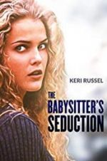 Watch The Babysitter\'s Seduction Moviesjoy