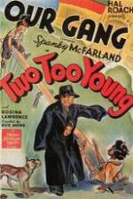 Watch Two Too Young Moviesjoy