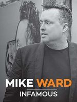 Watch Mike Ward: Infamous Moviesjoy