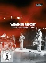 Watch Weather Report: Live in Offenbach 1978 Moviesjoy