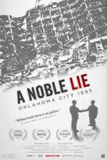 Watch A Noble Lie: Oklahoma City 1995 Moviesjoy