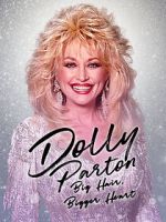 Watch Dolly Parton: Bigger Hair, Bigger Heart Moviesjoy